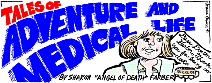 'Tales of Adventure and Medical Life, Part 5' 
  by Sharon Farber; title illo by Jeanne Gomoll