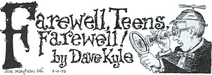 'Farewell, Teens, Farewell!' by Dave Kyle; title illo by 
Joe Mayhew