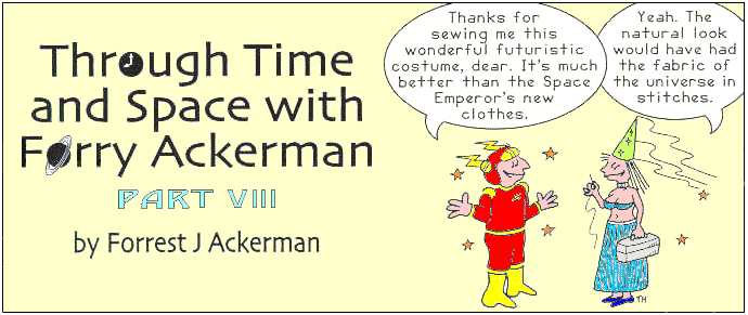 'Through Time and Space with Forry Ackerman' 
  by Forrest J Ackerman; title illo by Teddy Harvia
